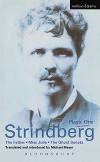 Cover image for Strindberg Plays: 1: The Father; Miss Julie; The Ghost Sonata