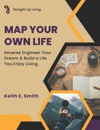Cover image for Map Your Own Life