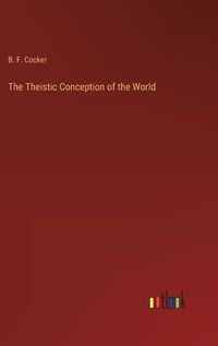 Cover image for The Theistic Conception of the World