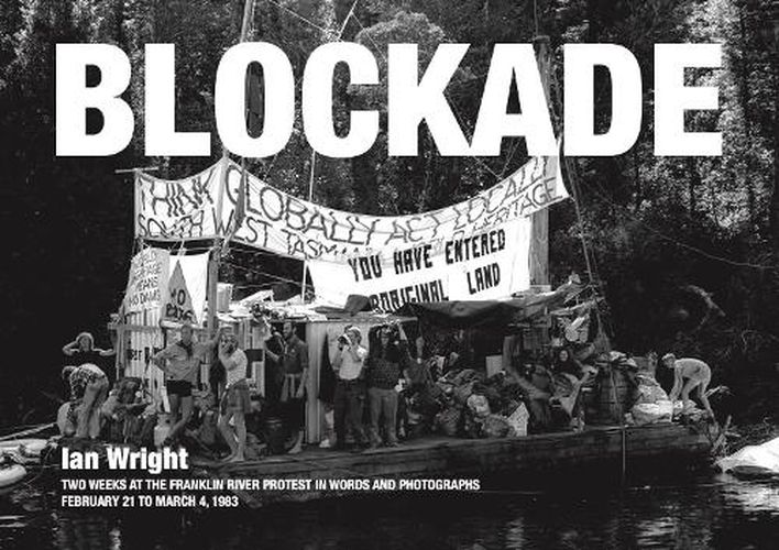 Cover image for Blockade: Two weeks on the Franklin River blockade