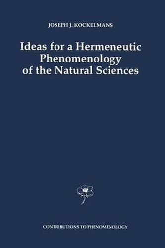 Ideas for a Hermeneutic Phenomenology of the Natural Sciences