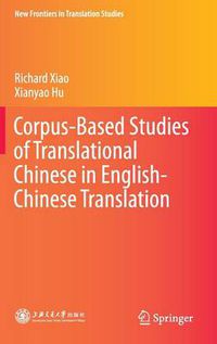 Cover image for Corpus-Based Studies of Translational Chinese in English-Chinese Translation