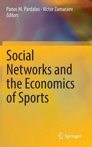 Social Networks and the Economics of Sports