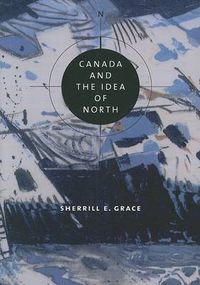 Cover image for Canada and the Idea of North