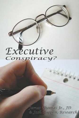 Cover image for Executive Conspiracy?