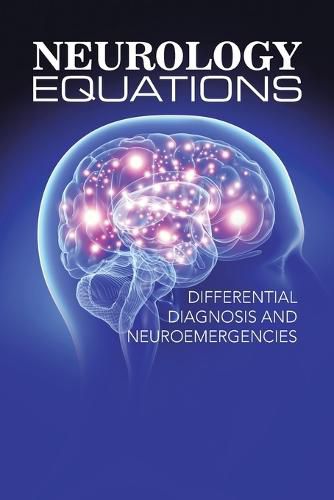 Cover image for Neurology Equations Made Simple: Differential Diagnosis and Neuroemergencies