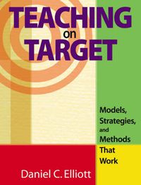 Cover image for Teaching on Target: Models, Strategies, and Methods That Work