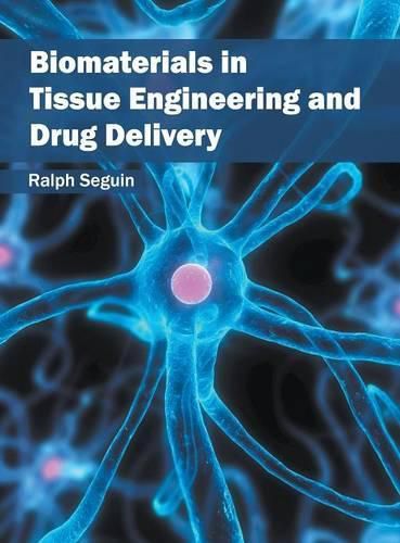 Cover image for Biomaterials in Tissue Engineering and Drug Delivery