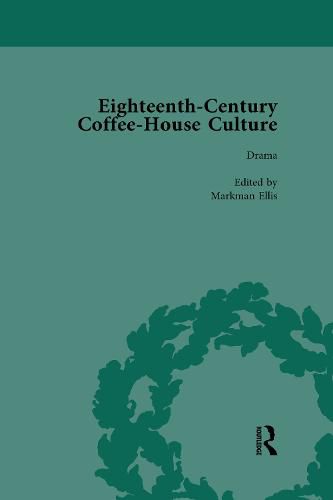 Cover image for Eighteenth-Century Coffee-House Culture: Drama