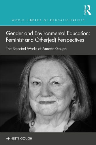 Cover image for Gender and Environmental Education: Feminist and Other(ed) Perspectives