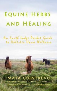 Cover image for Equine Herbs & Healing - An Earth Lodge Pocket Guide to Holistic Horse Wellness