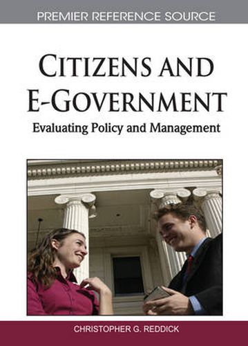 Cover image for Citizens and E-Government: Evaluating Policy and Management