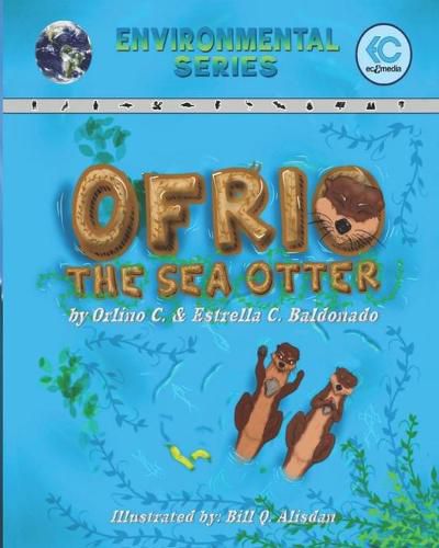 Cover image for Ofrio, The Sea Otter (Environmental Series)