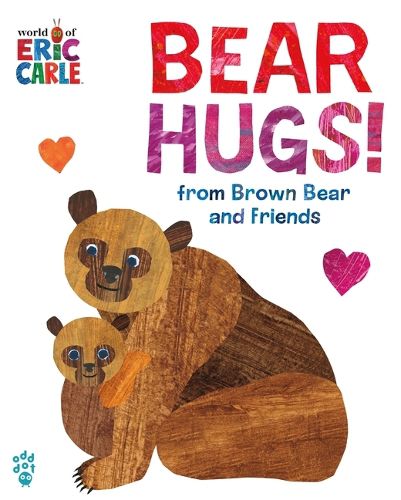 Cover image for Bear Hugs! from Brown Bear and Friends (World of Eric Carle) Oversize Edition