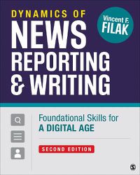 Cover image for Dynamics of News Reporting and Writing: Foundational Skills for a Digital Age