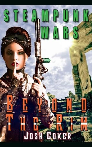 Cover image for Steampunk Wars: Beyond The Rim