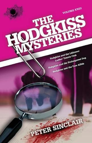 Cover image for The Hodgkiss Mysteries: Hodgkiss and the Lillimoor Ladies' Tennis Club and Other Stories