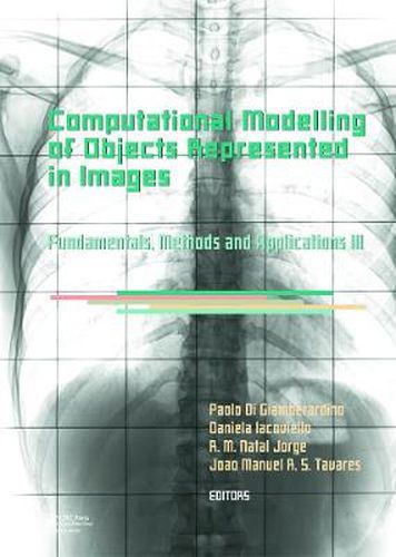 Cover image for Computational Modelling of Objects Represented in Images III: Fundamentals, Methods and Applications