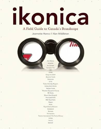 Cover image for ikonica: A Field Guide to Canada's Brandscape