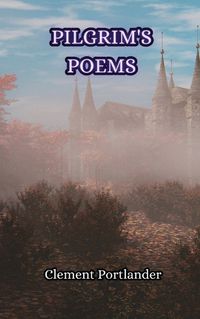 Cover image for Pilgrim's Poems