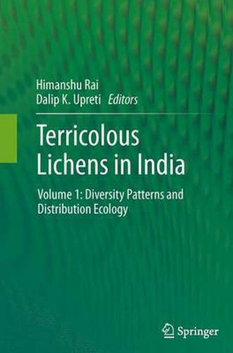 Cover image for Terricolous Lichens in India: Volume 1: Diversity Patterns and Distribution Ecology