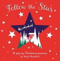 Cover image for Follow the Star: A pop-up Christmas journey