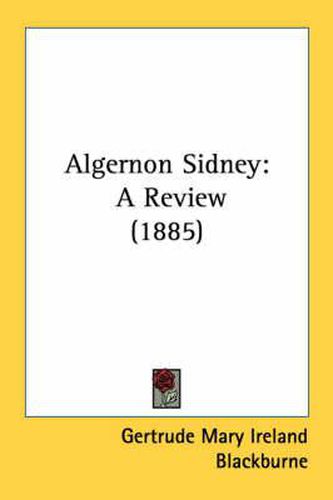 Algernon Sidney: A Review (1885)