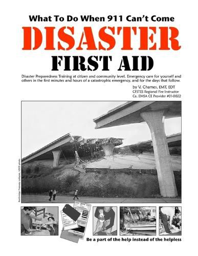 Cover image for Disaster First Aid - What To Do When 911 Can't Come