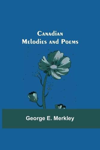 Cover image for Canadian Melodies and Poems