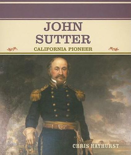 Cover image for John Sutter: California Pioneer