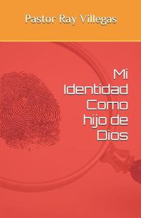 Cover image for Mi Identidad Como Hijo de Dios