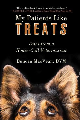 Cover image for My Patients Like Treats: Tales from a House-Call Veterinarian