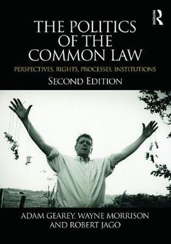 The Politics of the Common Law: Perspectives, Rights, Processes, Institutions