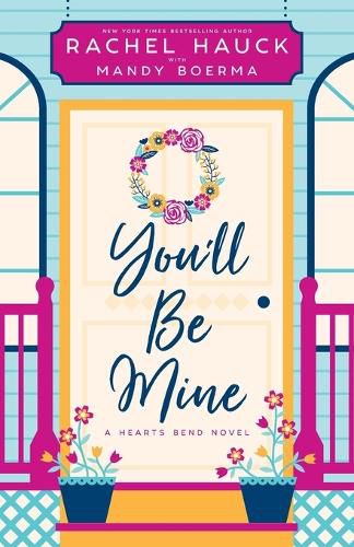 Cover image for You'll Be Mine: A Hearts Bend Novel