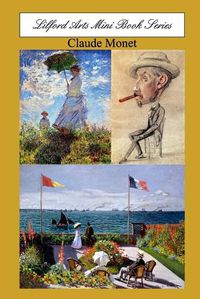 Cover image for Lilford Arts Mini Book Series - Claude Monet