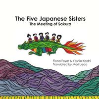 Cover image for The Five Japanese Sisters, the meeting of Sakura