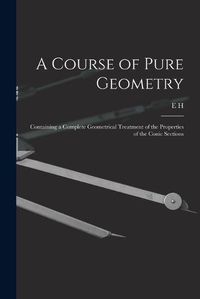 Cover image for A Course of Pure Geometry