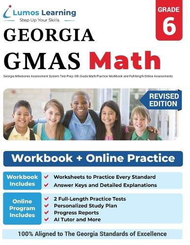 Cover image for Georgia Milestones Assessment System Test Prep: 6th Grade Math Practice Workbook and Full-length Online Assessments: GMAS Study Guide