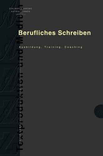 Cover image for Berufliches Schreiben: Ausbildung, Training, Coaching