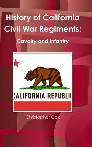 Cover image for History of California Civil War Regiments