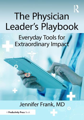 Cover image for The Physician Leader's Playbook