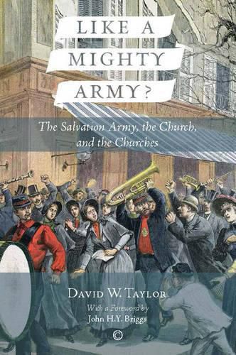 Like a Mighty Army: The Salvation Army, the Church, and the Churches