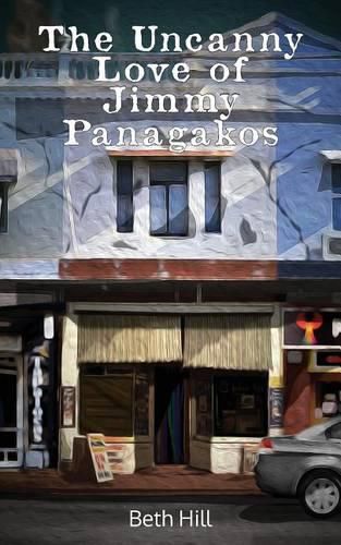 Cover image for The Uncanny Love of Jimmy Panagakos