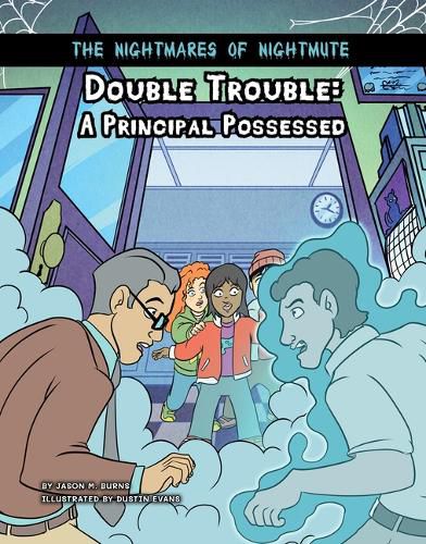 Double Trouble: A Principal Possessed