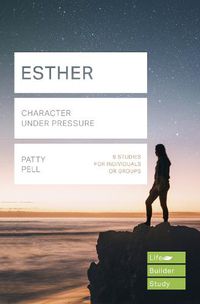 Cover image for Esther (Lifebuilder Study Guides): Character under pressure