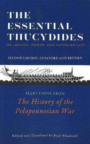 Cover image for The Essential Thucydides: On Justice, Power, and Human Nature: Selections from The History of the Peloponnesian War