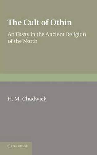 Cover image for The Cult of Othin: An Essay in the Ancient Religion of the North