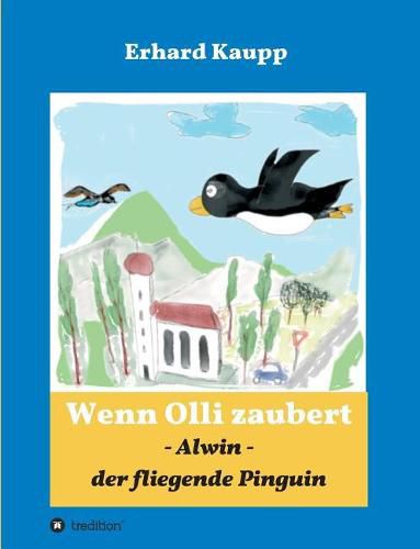 Alwin, der fliegende Pinguin