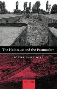 Cover image for The Holocaust and the Postmodern