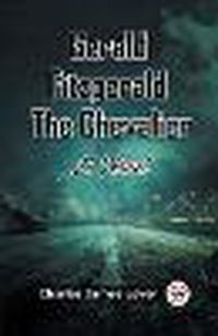 Cover image for Gerald Fitzgerald The ChevalierA Novel (Edition2023)